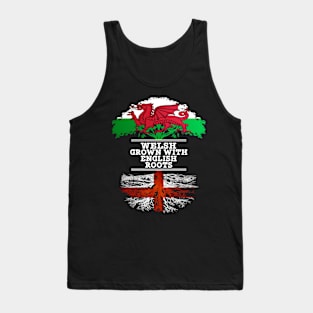 Welsh Grown With English Roots - Gift for English With Roots From England Tank Top